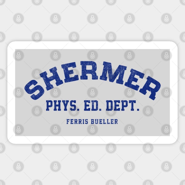 Shermer Phys. Ed. Dept. - Ferris Bueller Sticker by BodinStreet